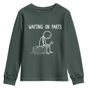 Funny Waiting On Parts Mechanic Auto Repair Car Youth Sweatshirt TS10 Dark Forest Green Print Your Wear