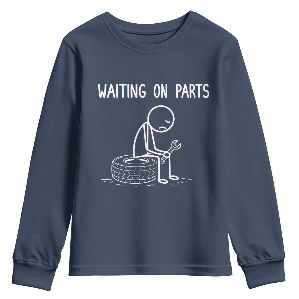 Funny Waiting On Parts Mechanic Auto Repair Car Youth Sweatshirt TS10 Navy Print Your Wear