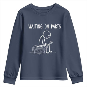Funny Waiting On Parts Mechanic Auto Repair Car Youth Sweatshirt TS10 Navy Print Your Wear