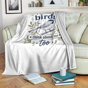 Bird Lover Throw Blanket I Wonder If Birds Think About Me Too Funny Bird Watcher Birder TS10 Print Your Wear