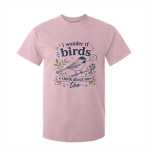 Bird Lover T Shirt For Kid I Wonder If Birds Think About Me Too Funny Bird Watcher Birder TS10 Light Pink Print Your Wear