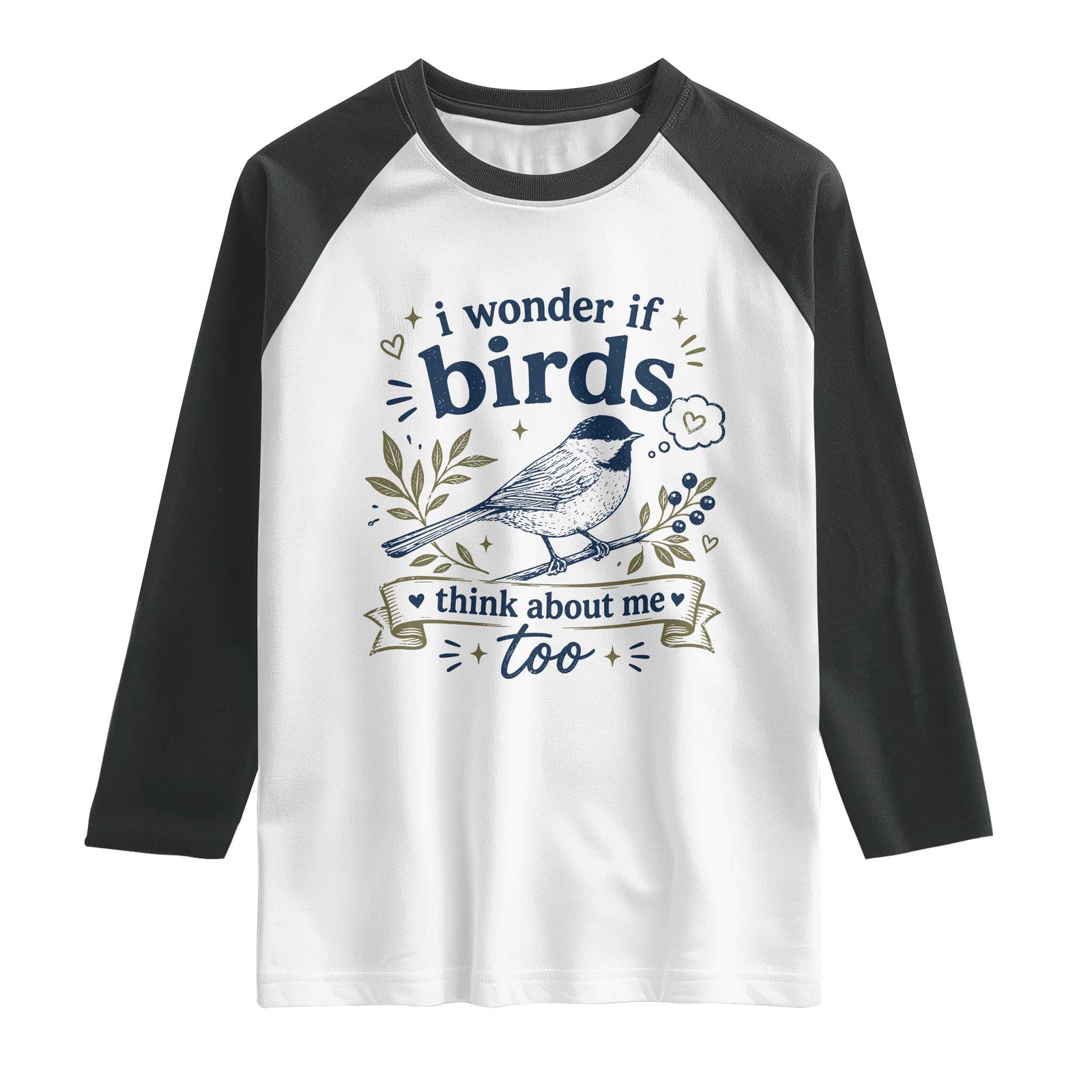 Bird Lover Raglan Shirt I Wonder If Birds Think About Me Too Funny Bird Watcher Birder TS10 White Black Print Your Wear