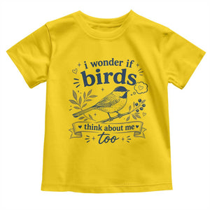 Bird Lover Toddler T Shirt I Wonder If Birds Think About Me Too Funny Bird Watcher Birder TS10 Daisy Print Your Wear