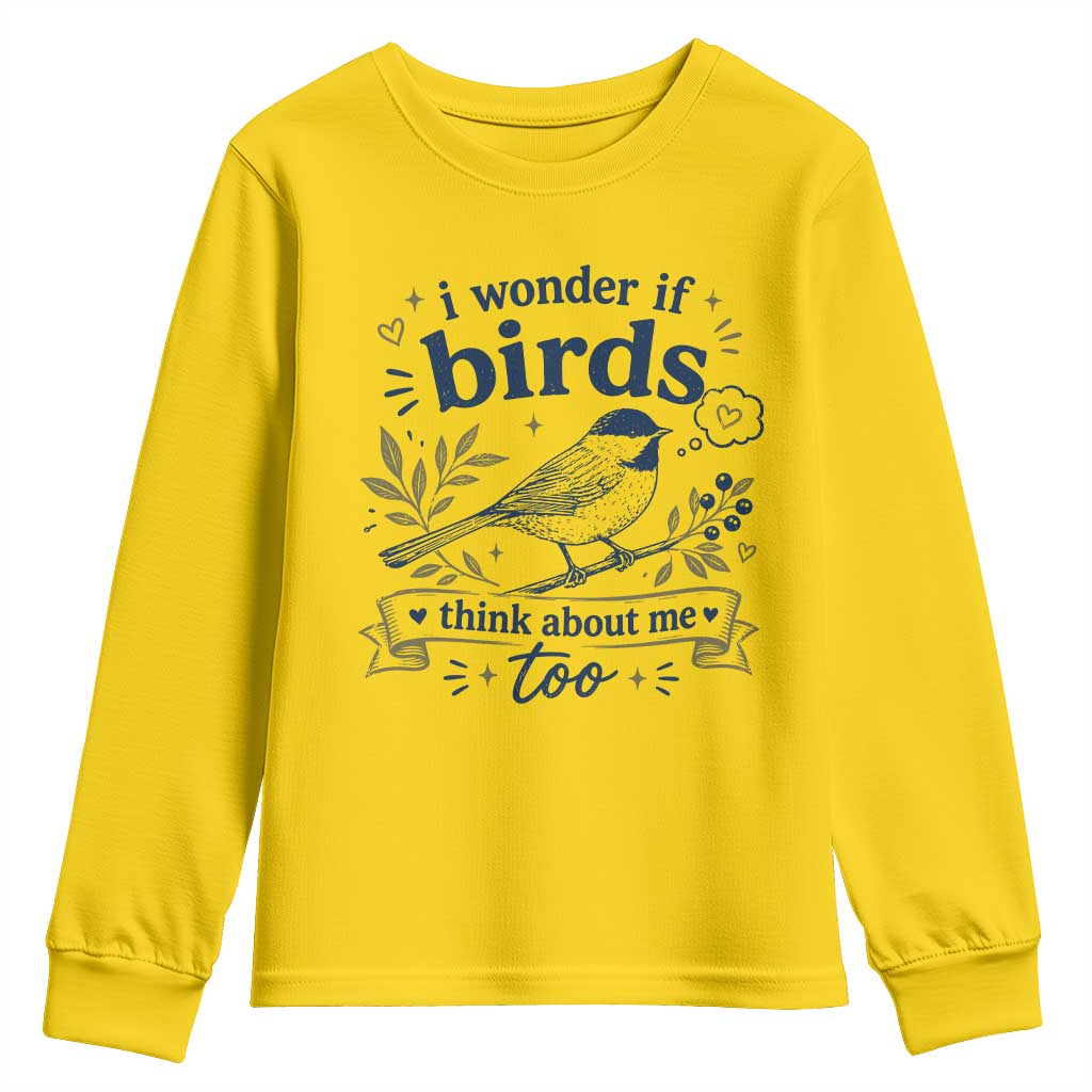 Bird Lover Youth Sweatshirt I Wonder If Birds Think About Me Too Funny Bird Watcher Birder TS10 Daisy Print Your Wear