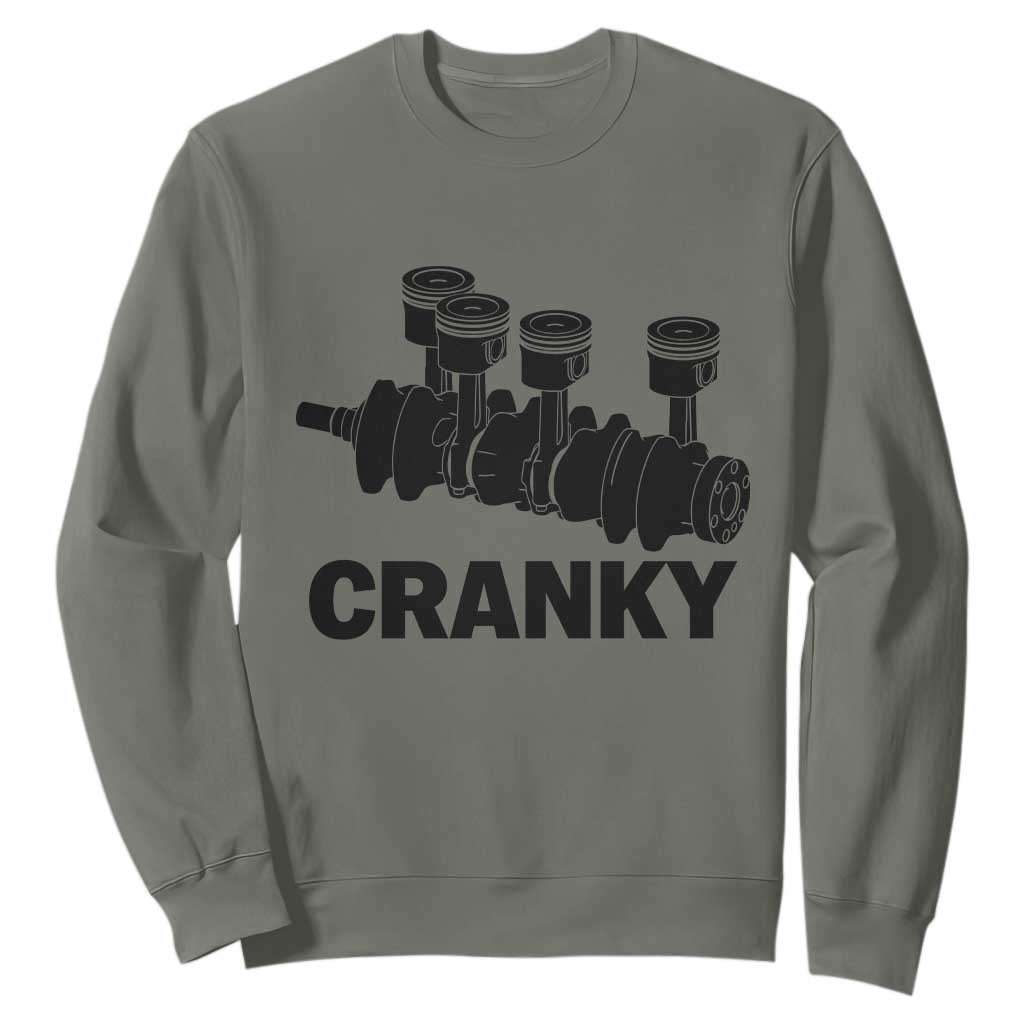 Cranky Car Engine Crankshaft Cars Lover Sweatshirt Mechanics Father Day TS10 Military Green Print Your Wear