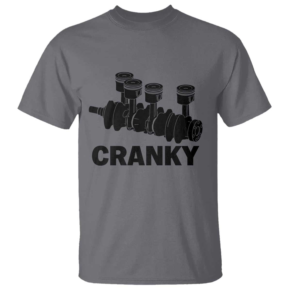 Cranky Car Engine Crankshaft Cars Lover T Shirt Mechanics Father Day TS10 Charcoal Print Your Wear