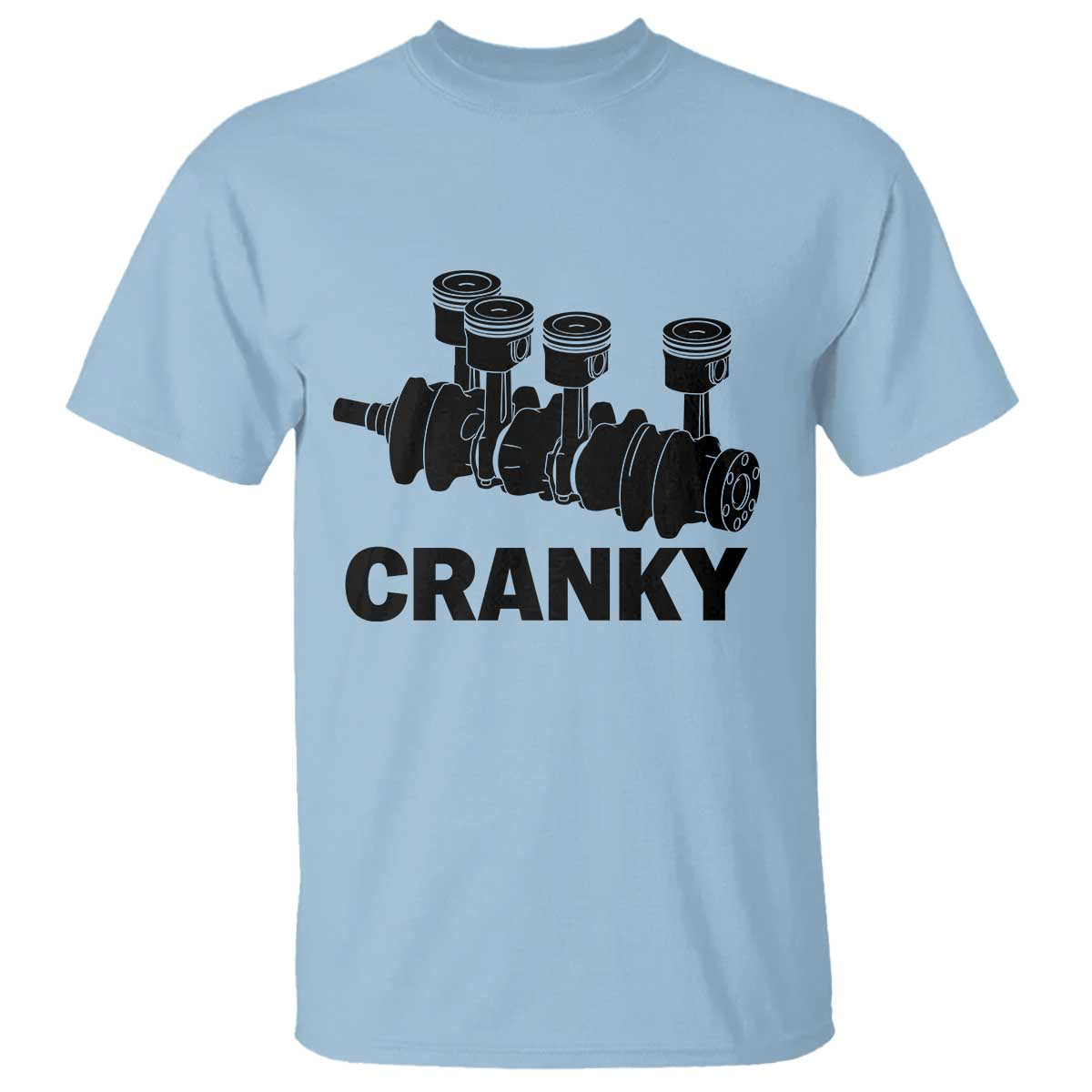 Cranky Car Engine Crankshaft Cars Lover T Shirt Mechanics Father Day TS10 Light Blue Print Your Wear
