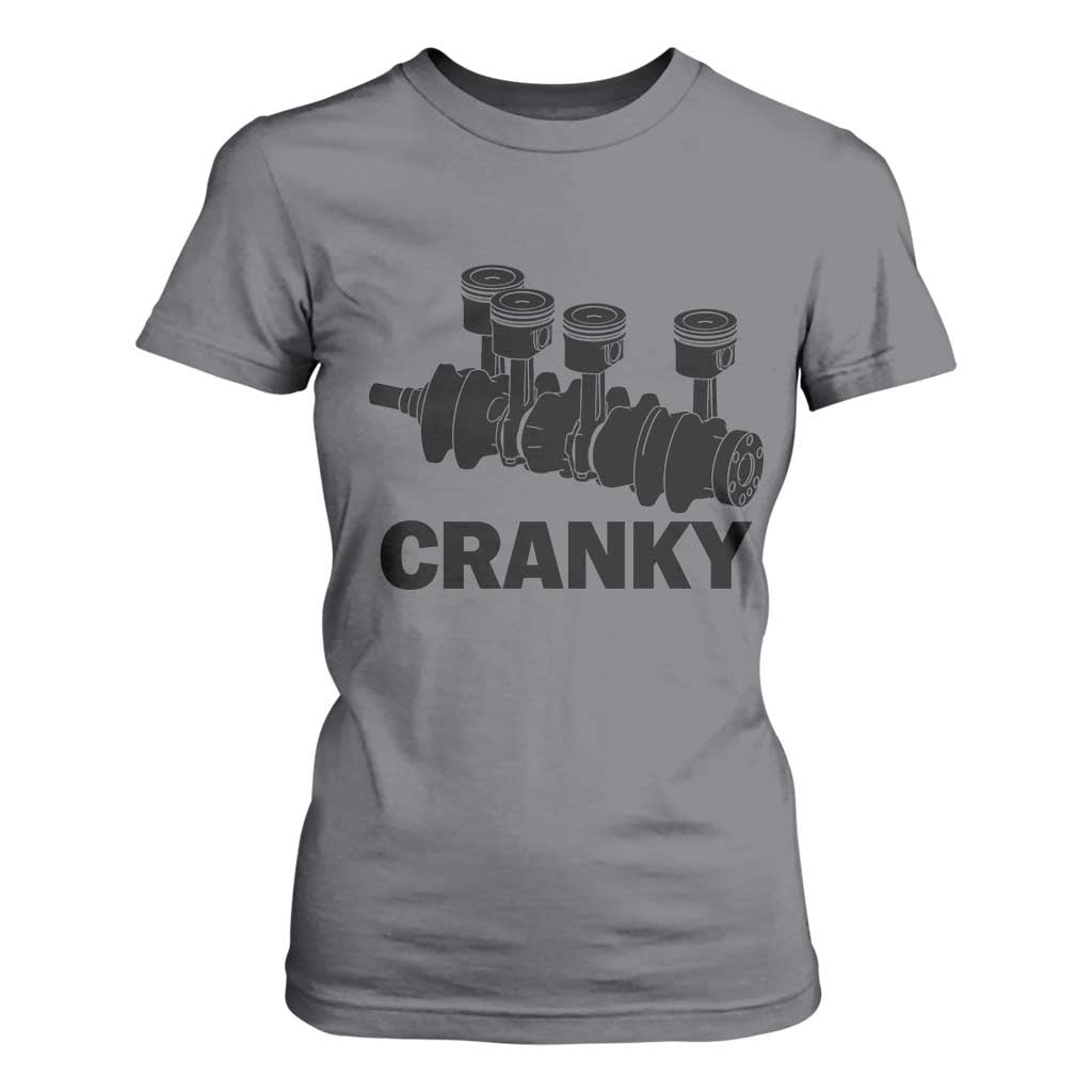 Cranky Car Engine Crankshaft Cars Lover T Shirt For Women Mechanics Father Day TS10 Charcoal Print Your Wear
