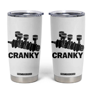 Cranky Car Engine Crankshaft Cars Lover Tumbler Cup Mechanics Father Day TS10 White Print Your Wear