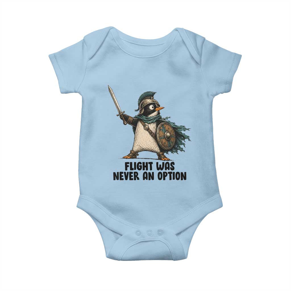 Flight Was Never An Option Funny Penguin Baby Onesie Sarcastic Dark Humor Animal TS10 Light Blue Print Your Wear