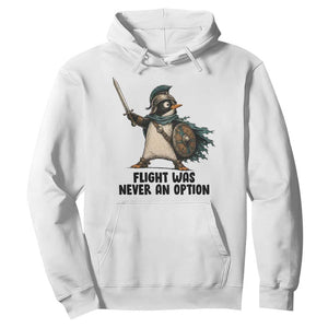 Flight Was Never An Option Funny Penguin Hoodie Sarcastic Dark Humor Animal TS10 White Print Your Wear