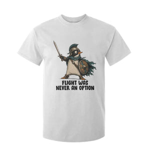 Flight Was Never An Option Funny Penguin T Shirt For Kid Sarcastic Dark Humor Animal TS10 White Print Your Wear