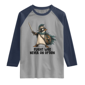 Flight Was Never An Option Funny Penguin Raglan Shirt Sarcastic Dark Humor Animal TS10 Sport Gray Navy Print Your Wear