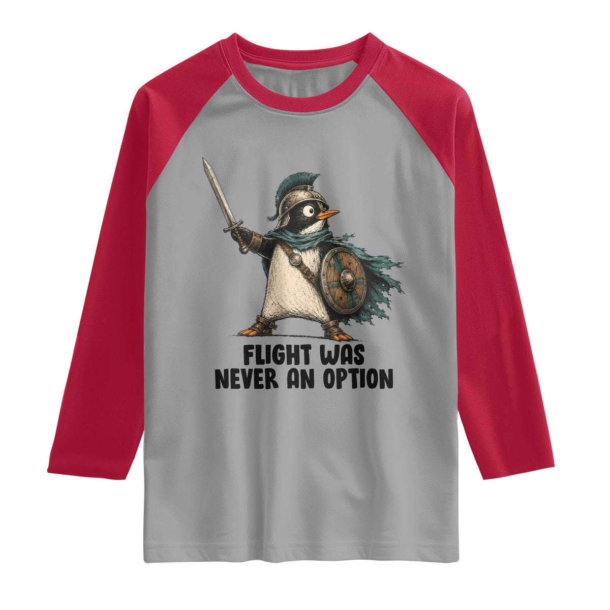 Flight Was Never An Option Funny Penguin Raglan Shirt Sarcastic Dark Humor Animal TS10 Sport Gray Red Print Your Wear
