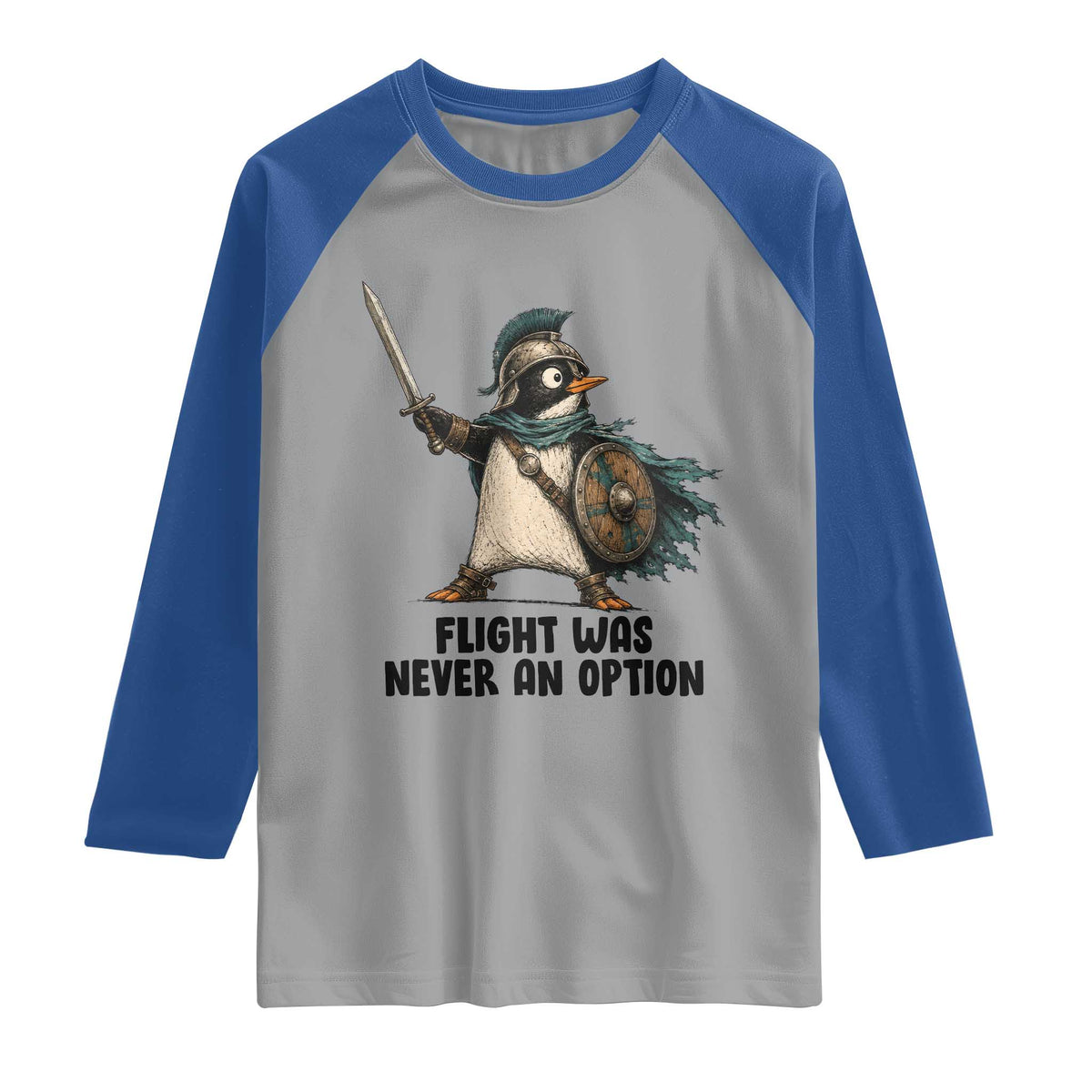 Flight Was Never An Option Funny Penguin Raglan Shirt Sarcastic Dark Humor Animal TS10 Sport Gray Royal Print Your Wear