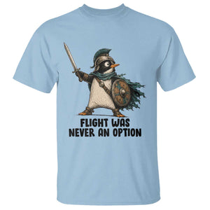 Flight Was Never An Option Funny Penguin T Shirt Sarcastic Dark Humor Animal TS10 Light Blue Print Your Wear