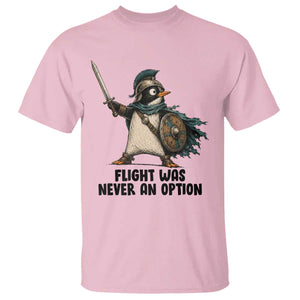 Flight Was Never An Option Funny Penguin T Shirt Sarcastic Dark Humor Animal TS10 Light Pink Print Your Wear