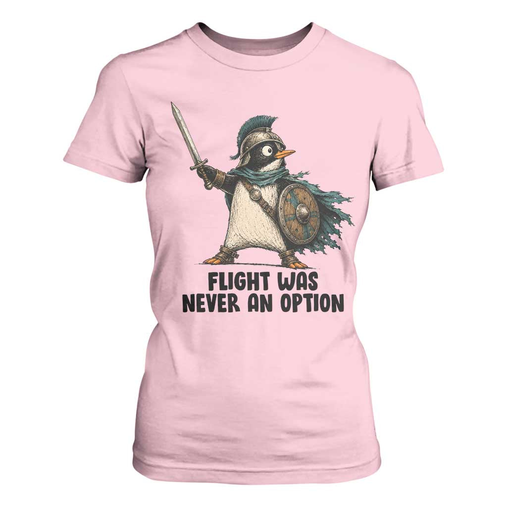 Flight Was Never An Option Funny Penguin T Shirt For Women Sarcastic Dark Humor Animal TS10 Light Pink Print Your Wear