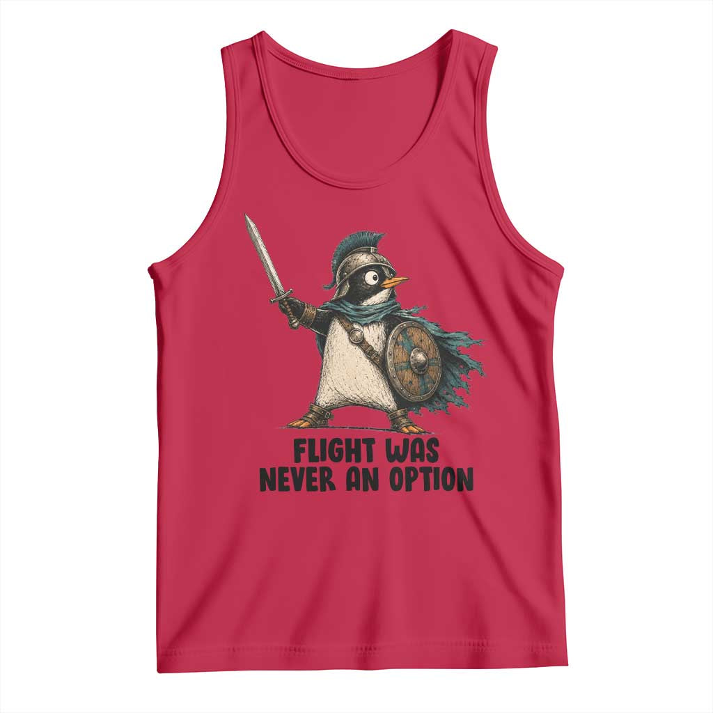 Flight Was Never An Option Funny Penguin Tank Top Sarcastic Dark Humor Animal TS10 Red Print Your Wear