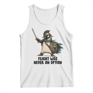 Flight Was Never An Option Funny Penguin Tank Top Sarcastic Dark Humor Animal TS10 White Print Your Wear