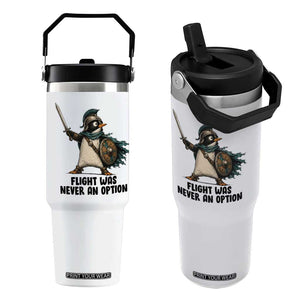 Flight Was Never An Option Funny Penguin Flip Straw Tumbler Sarcastic Dark Humor Animal TS10 One Size: 30 oz White Print Your Wear