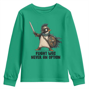 Flight Was Never An Option Funny Penguin Youth Sweatshirt Sarcastic Dark Humor Animal TS10 Irish Green Print Your Wear