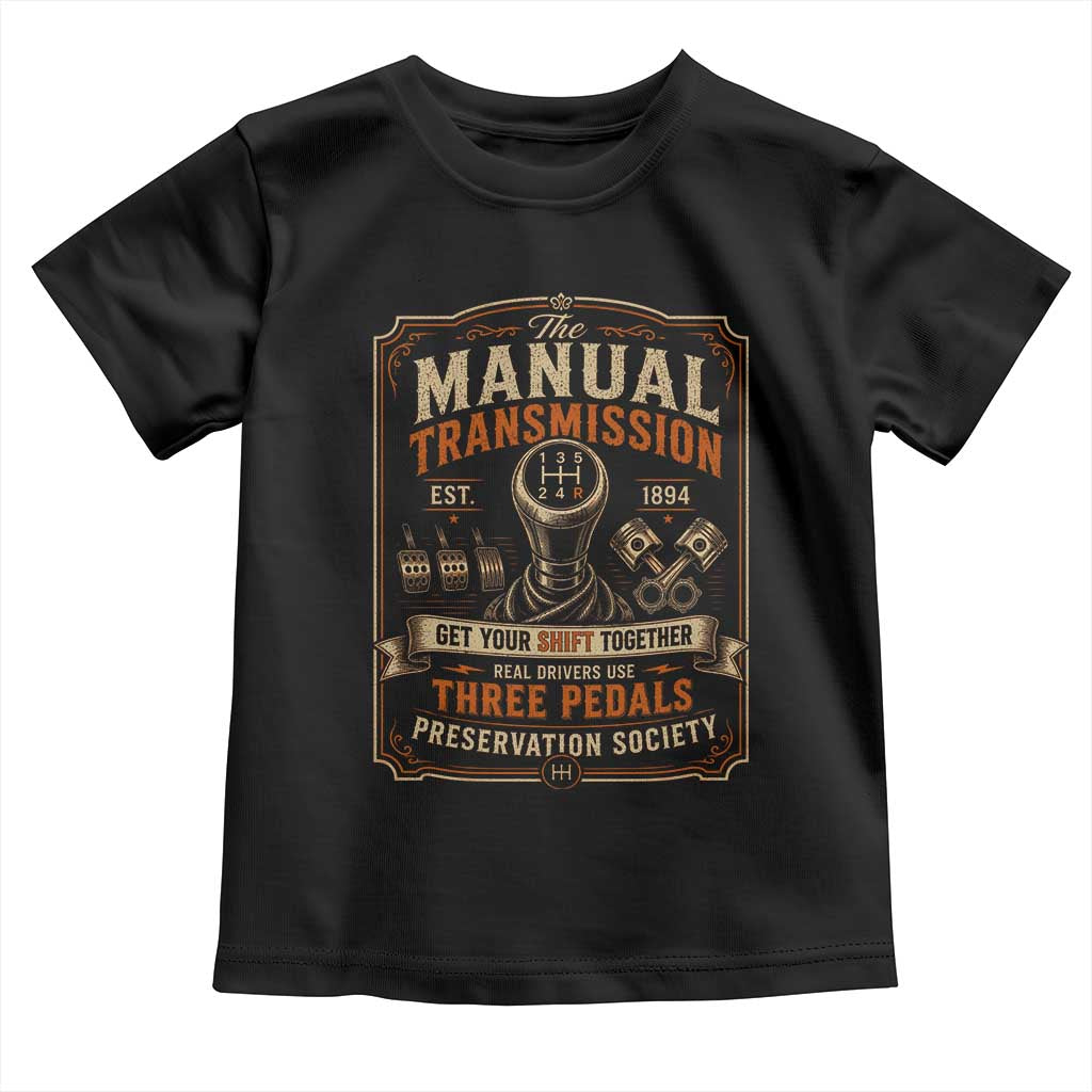 Car Guy Toddler T Shirt The Manual Transmission Preservation Society TS10 Black Print Your Wear