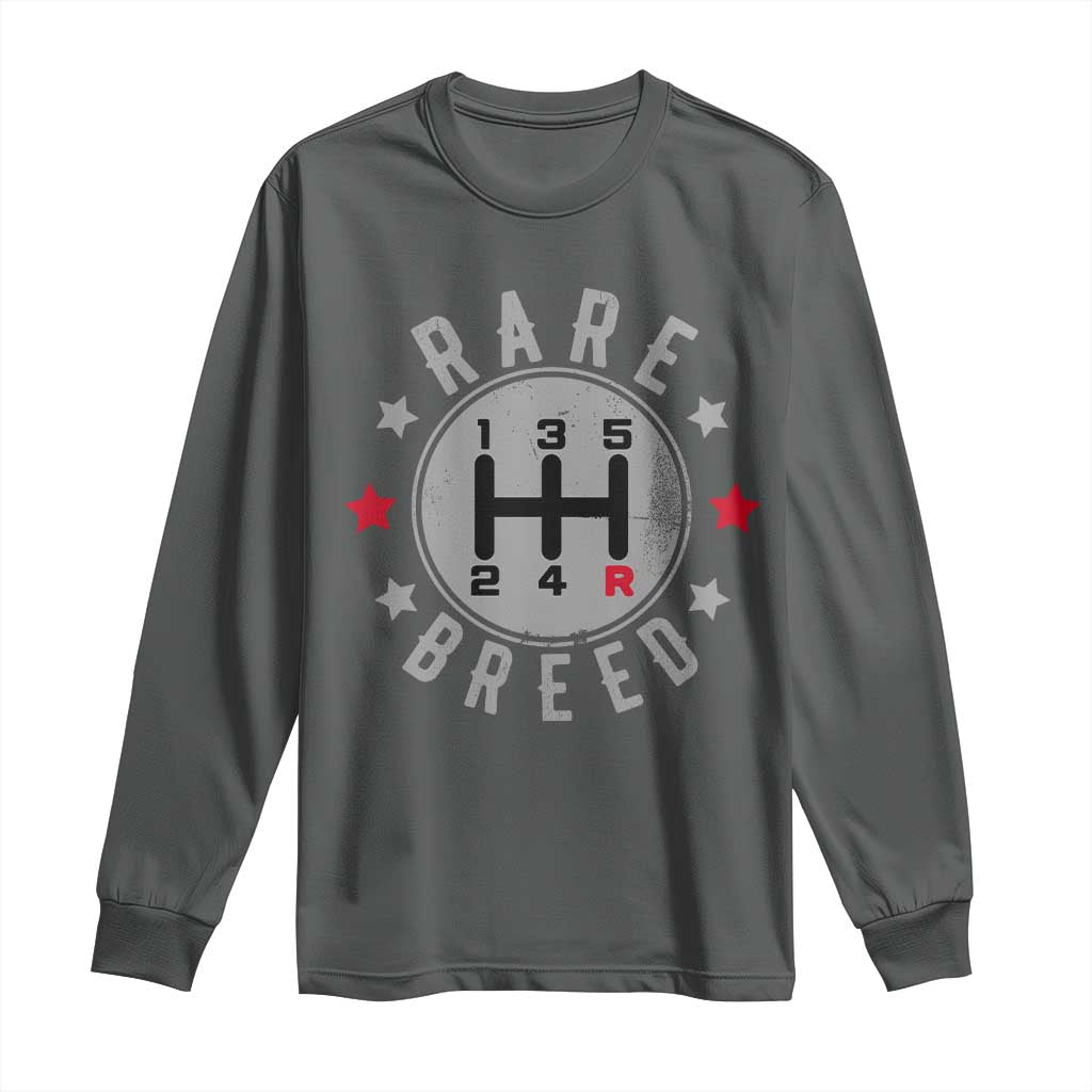 Rare Breed Manual Transmission Stick Shift Driver Long Sleeve Shirt Vintage Distressed Graphic