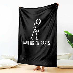 Waiting on Parts Mechanic Skeleton Throw Blanket Garage Car Guy Auto Repair Life