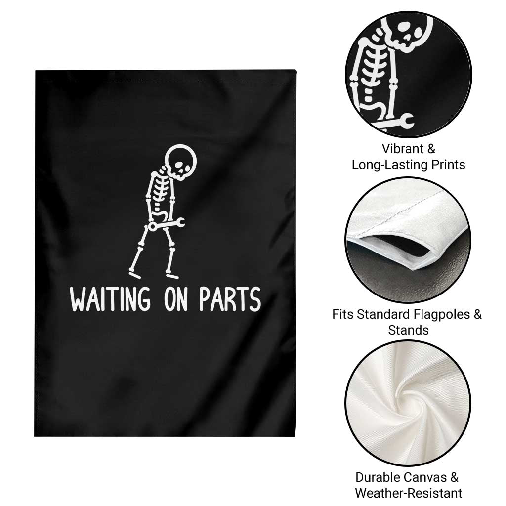 Waiting on Parts Mechanic Skeleton Garden Flag Garage Car Guy Auto Repair Life