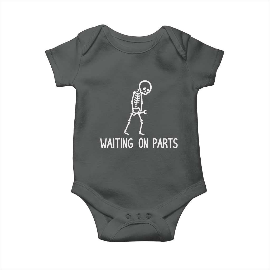 Waiting on Parts Mechanic Skeleton Baby Onesie Garage Car Guy Auto Repair Life