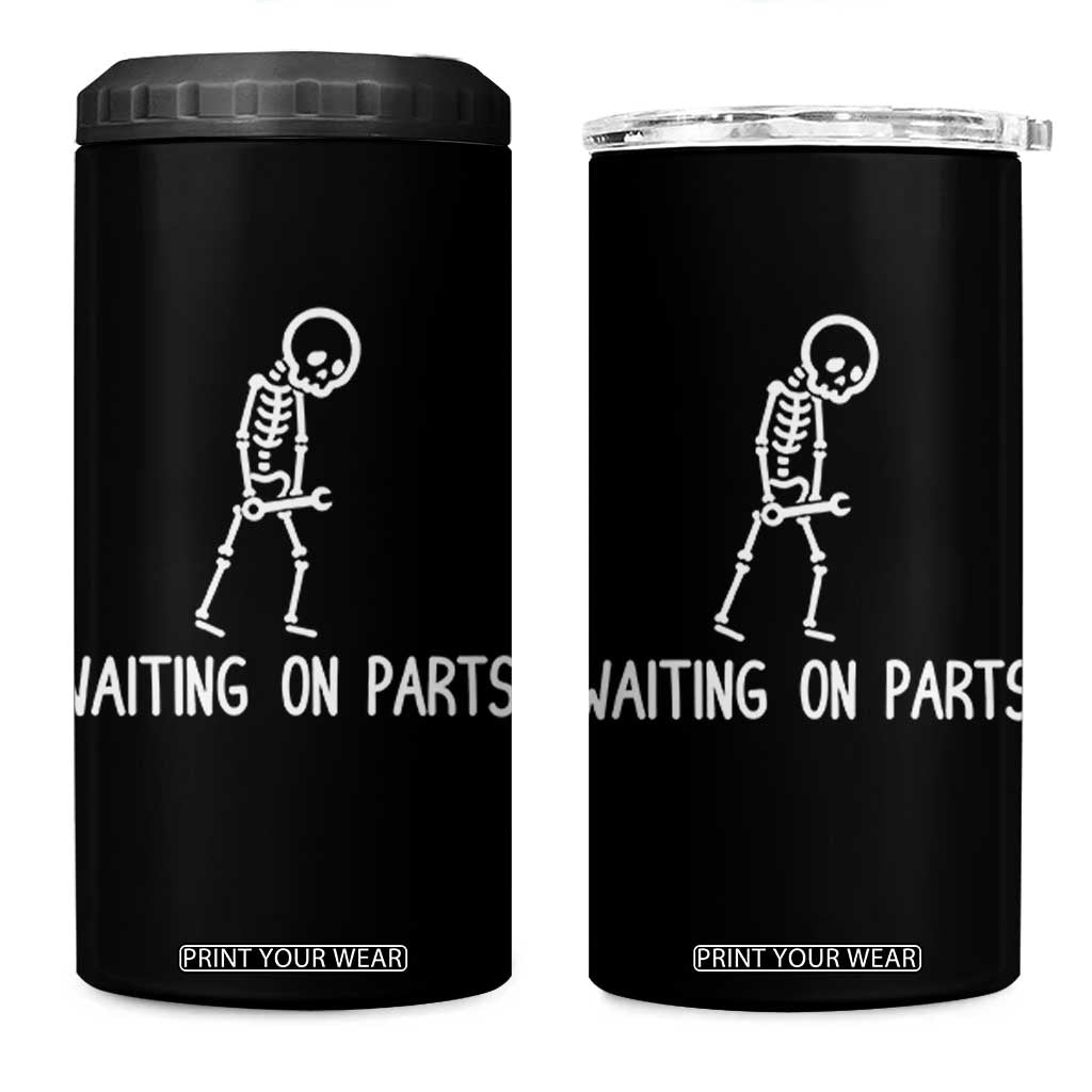 Waiting on Parts Mechanic Skeleton 4 in 1 Can Cooler Tumbler Garage Car Guy Auto Repair Life TS10 One Size: 16 oz Black Print Your Wear