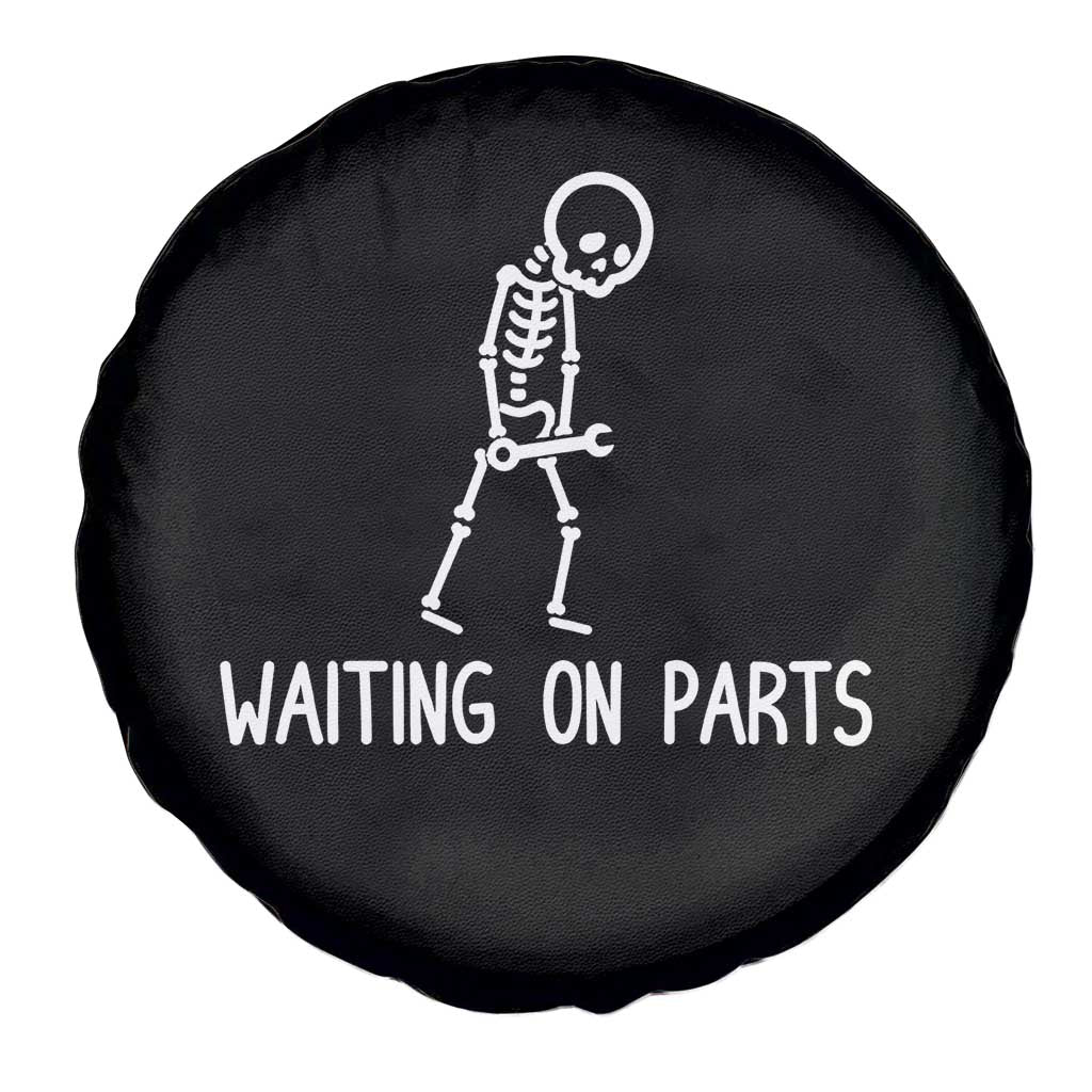Waiting on Parts Mechanic Skeleton Spare Tire Cover Garage Car Guy Auto Repair Life
