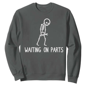 Waiting on Parts Mechanic Skeleton Sweatshirt Garage Car Guy Auto Repair Life