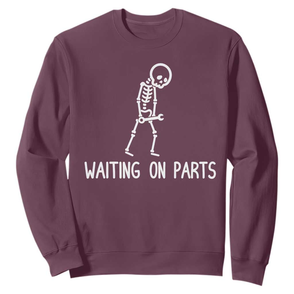 Waiting on Parts Mechanic Skeleton Sweatshirt Garage Car Guy Auto Repair Life