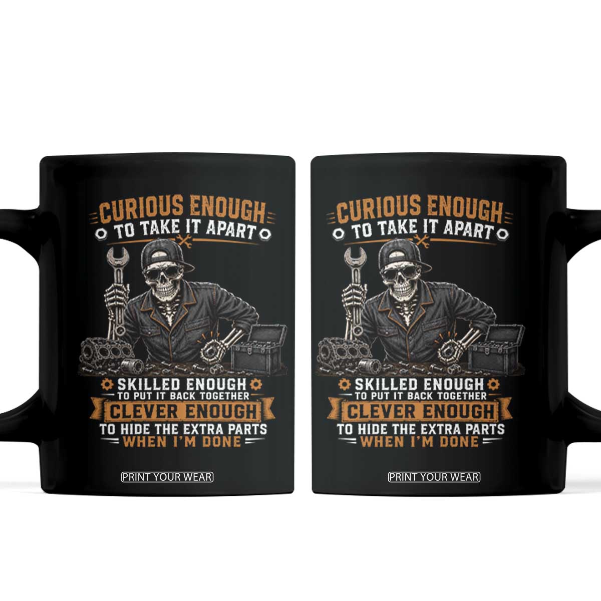 Mechanic Skeleton Coffee Mug Curious Enough to Take It Apart Car Auto Repair Garage