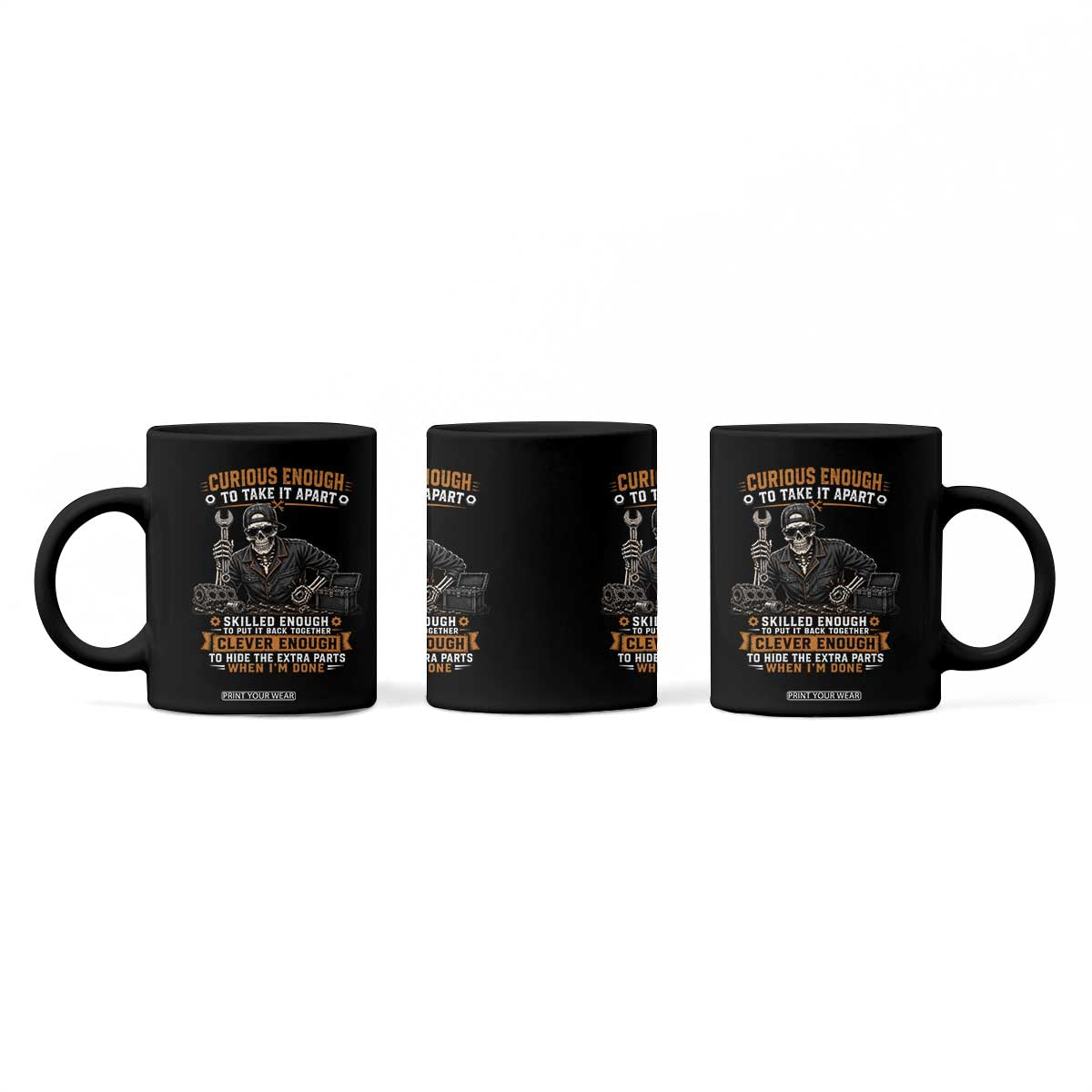 Mechanic Skeleton Coffee Mug Curious Enough to Take It Apart Car Auto Repair Garage
