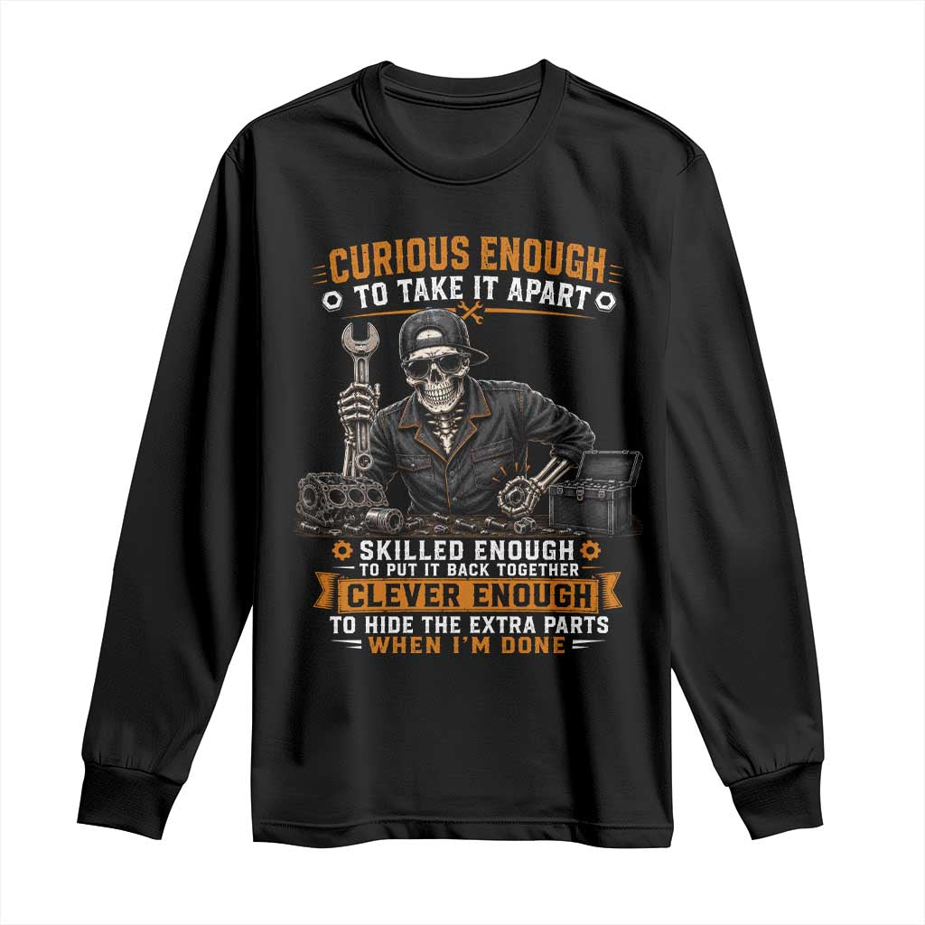 Mechanic Skeleton Long Sleeve Shirt Curious Enough to Take It Apart Car Auto Repair Garage TS10 Black Print Your Wear