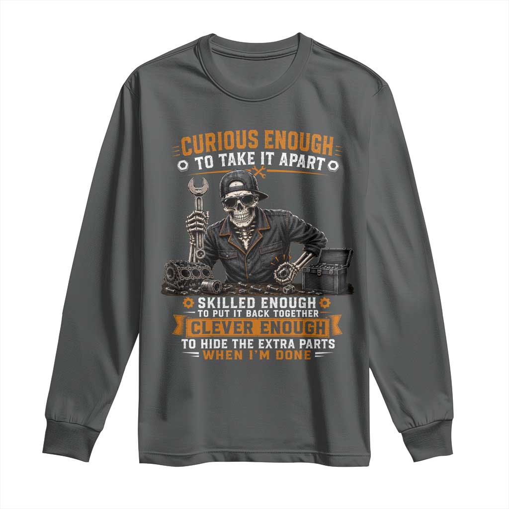 Mechanic Skeleton Long Sleeve Shirt Curious Enough to Take It Apart Car Auto Repair Garage