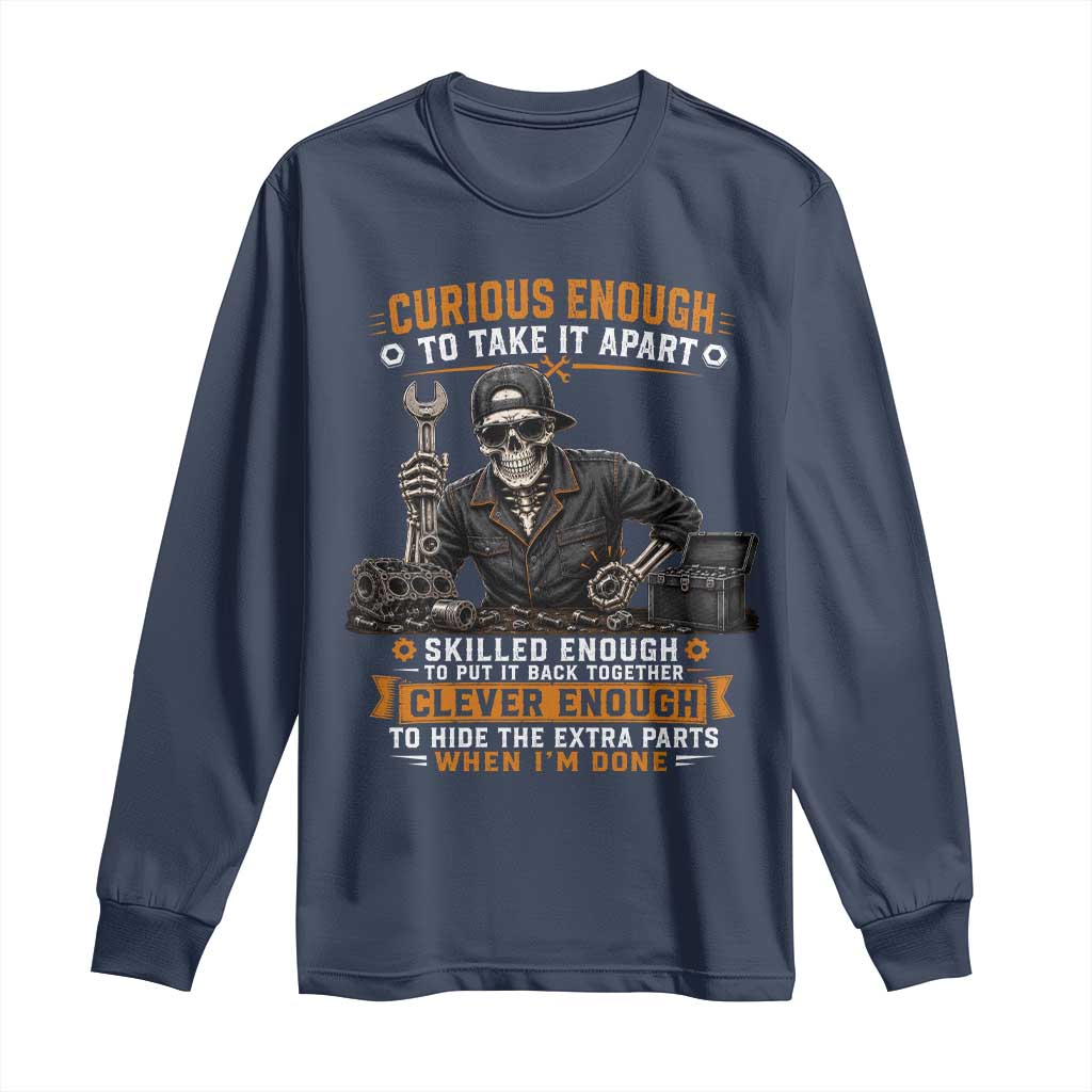 Mechanic Skeleton Long Sleeve Shirt Curious Enough to Take It Apart Car Auto Repair Garage