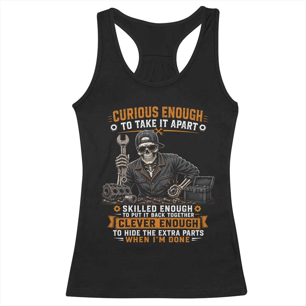 Mechanic Skeleton Racerback Tank Top Curious Enough to Take It Apart Car Auto Repair Garage