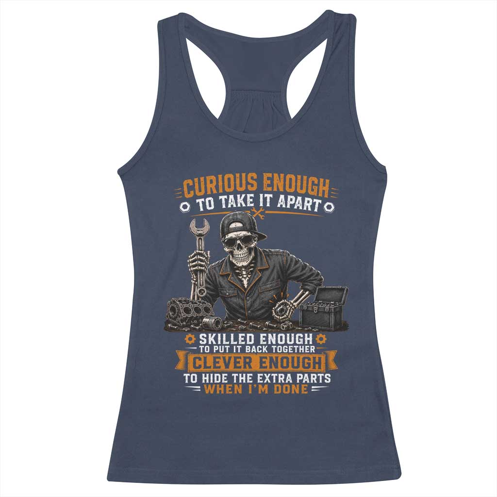 Mechanic Skeleton Racerback Tank Top Curious Enough to Take It Apart Car Auto Repair Garage