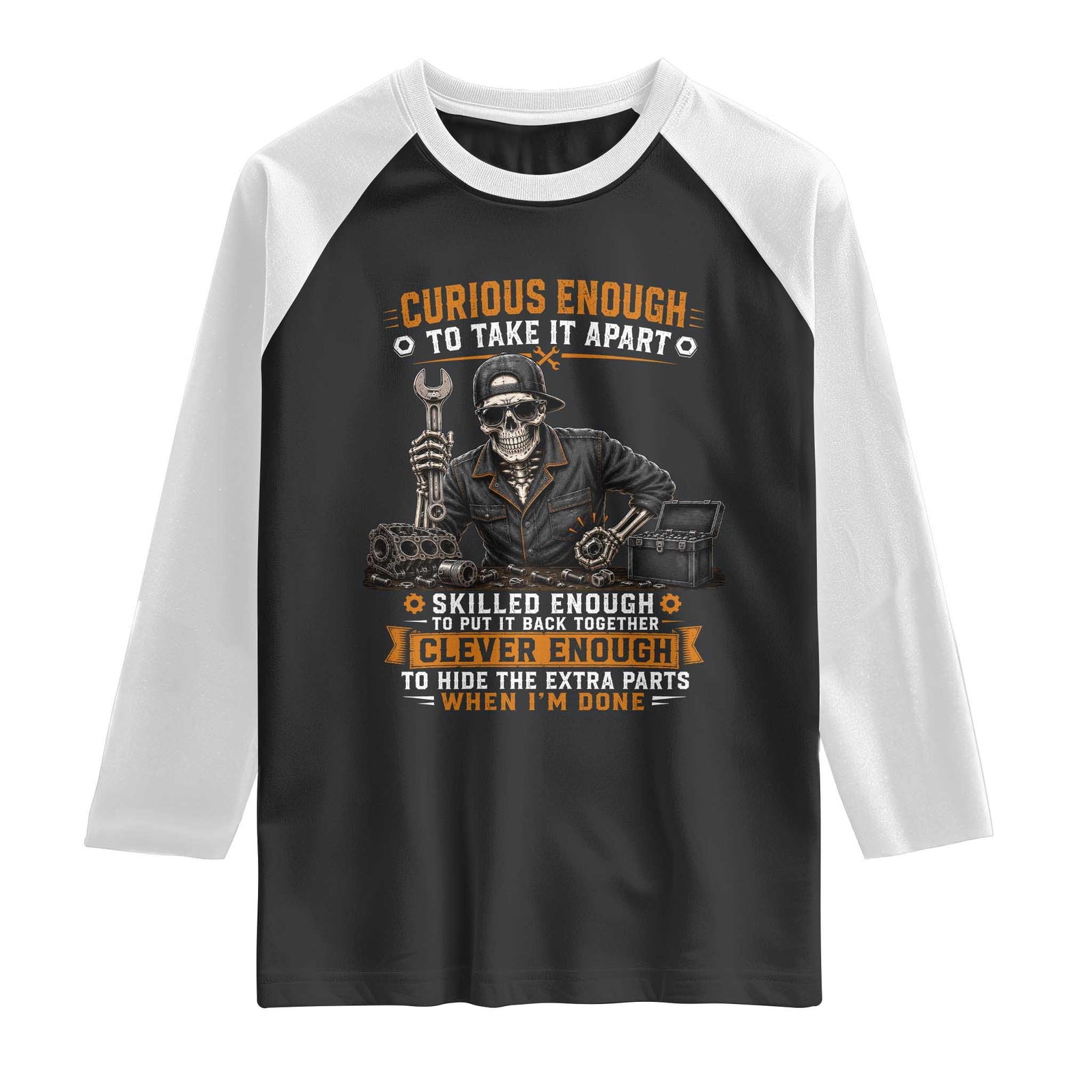 Mechanic Skeleton Raglan Shirt Curious Enough to Take It Apart Car Auto Repair Garage TS10 Black White Print Your Wear