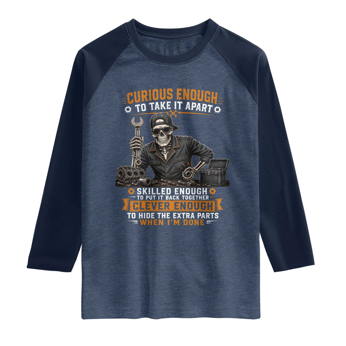 Mechanic Skeleton Raglan Shirt Curious Enough to Take It Apart Car Auto Repair Garage