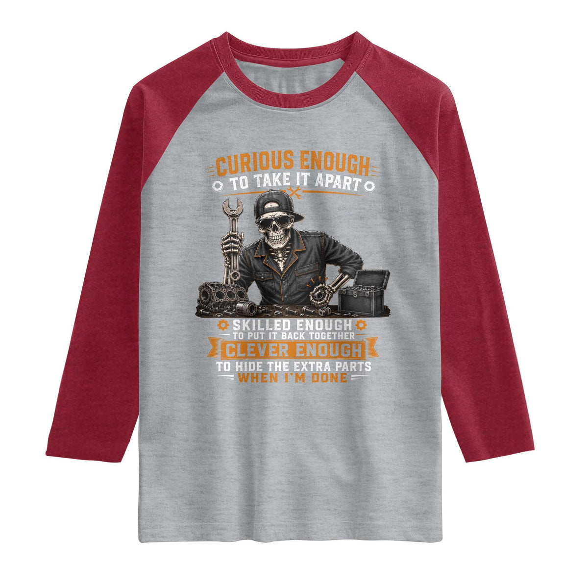 Mechanic Skeleton Raglan Shirt Curious Enough to Take It Apart Car Auto Repair Garage