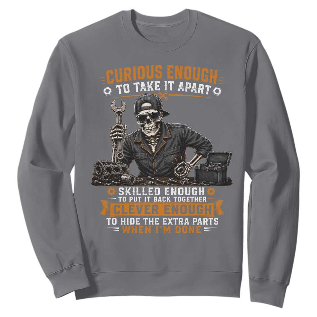Mechanic Skeleton Sweatshirt Curious Enough to Take It Apart Car Auto Repair Garage