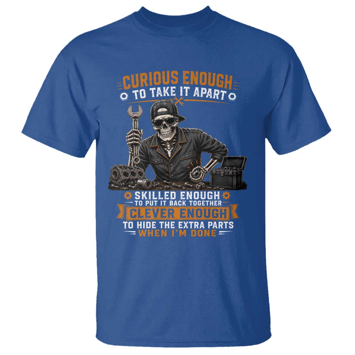 Mechanic Skeleton T Shirt Curious Enough to Take It Apart Car Auto Repair Garage