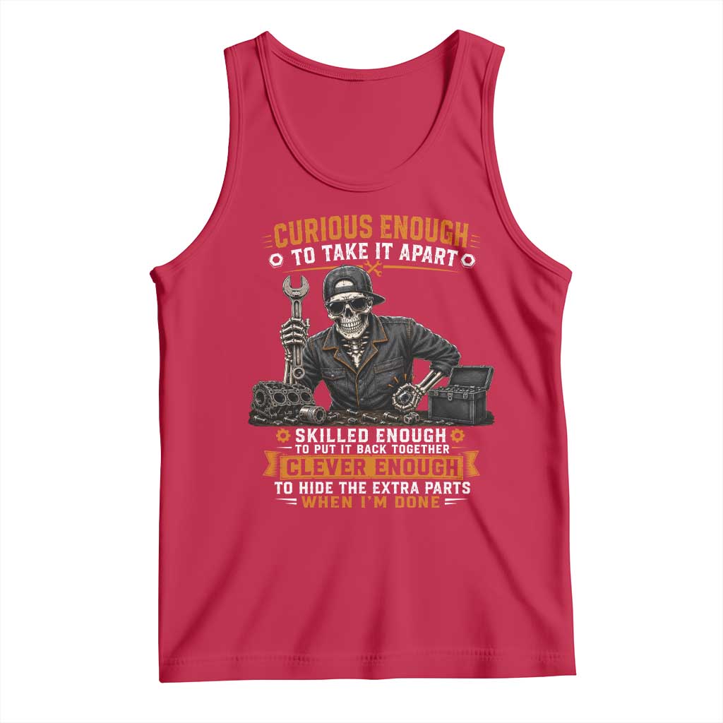 Mechanic Skeleton Tank Top Curious Enough to Take It Apart Car Auto Repair Garage