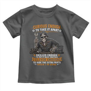 Mechanic Skeleton Toddler T Shirt Curious Enough to Take It Apart Car Auto Repair Garage