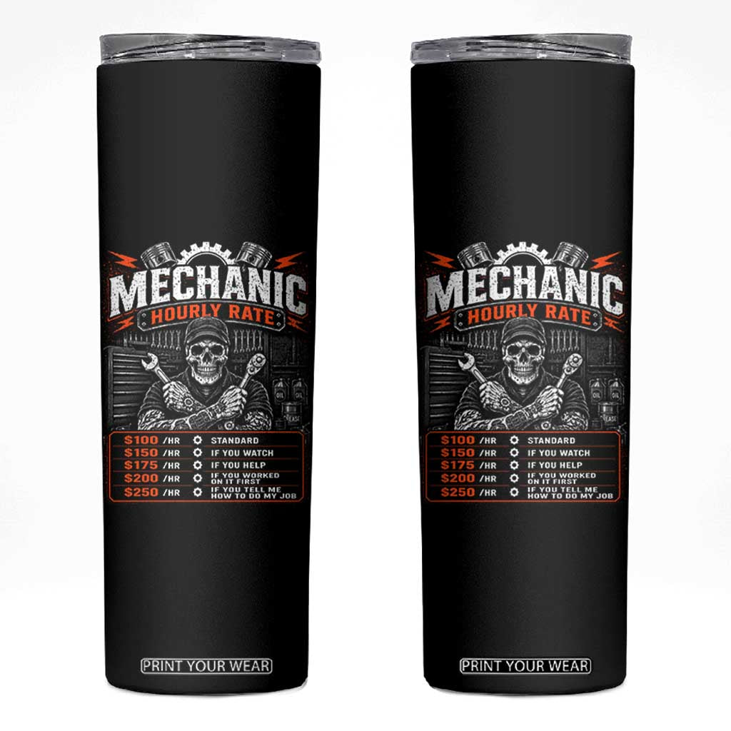 Mechanic Skeleton Skinny Tumbler Funny Hourly Rate Auto Car Garage Labor Rates